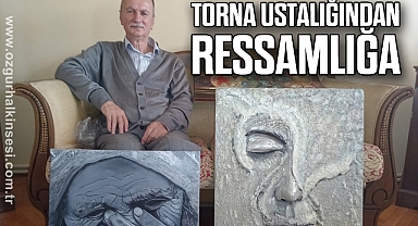 TORNA USTALIĞINDAN RESSAMLIĞA