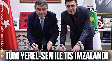 Tüm Yerel-Sen ile TİS imzalandı