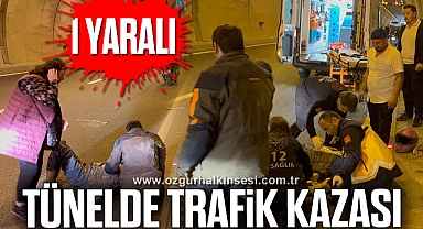 Tünelde trafik kazası: 1 yaralı
