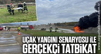 Uçak Yangını Senaryosu ile Gerçekçi Tatbikat