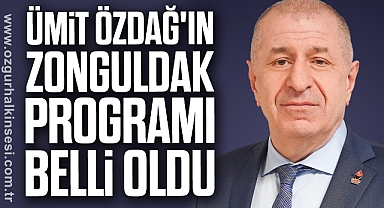 Ümit Özdağ'ın Zonguldak Programı Belli Oldu