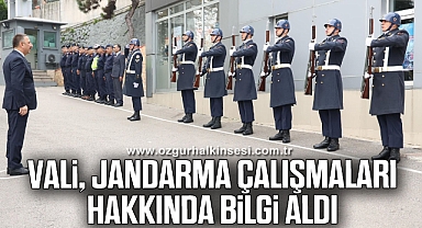 Vali, Jandarma Çalışmaları Hakkında Bilgi Aldı
