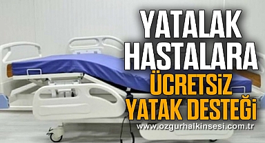 Yatalak hastalara ücretsiz yatak desteği