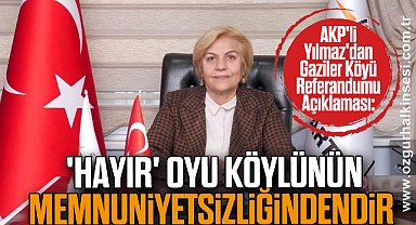 Yılmaz: 'Hayır' Oyu Köylünün Memnuniyetsizliğindendir