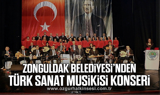 Zonguldak Belediyesi’nden Türk Sanat Musikisi Konseri