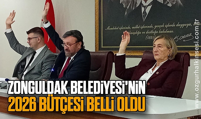 Zonguldak Belediyesi'nin 2026 Bütçesi Belli Oldu