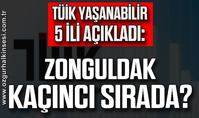 Zonguldak Kaçıncı Sırada?