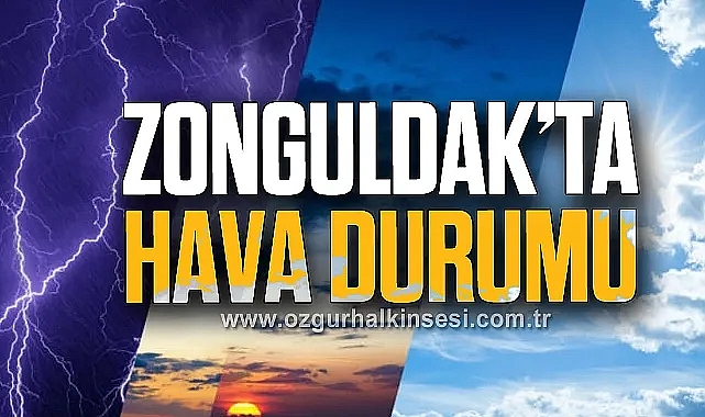 ZONGULDAK'TA HAVA DURUMU
