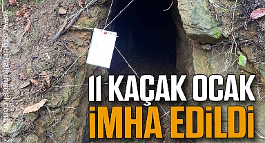 11 kaçak ocak imha edildi