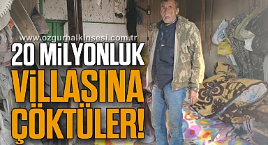 20 MİLYONLUK VİLLASINA ÇÖKTÜLER!