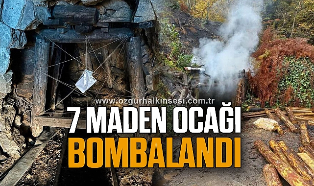 7 MADEN OCAĞI BOMBALANDI