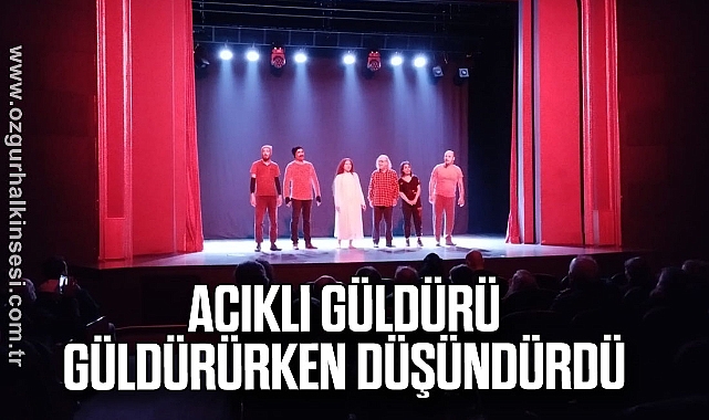Acıklı Güldürü Güldürürken Düşündürdü