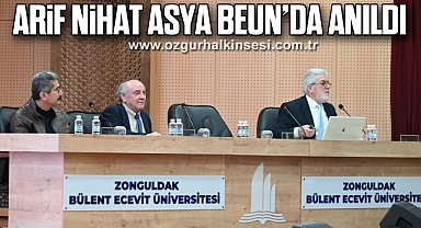 Arif Nihat Asya BEUN’da Anıldı