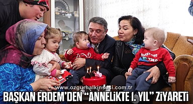 Başkan Erdem’den “Annelikte 1. Yıl” ziyareti