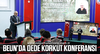 BEUN’da Dede Korkut Konferansı