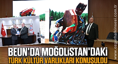 BEUN'da Moğolistan'daki Türk Kültür Varlıkları Konuşuldu