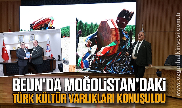 BEUN'da Moğolistan'daki Türk Kültür Varlıkları Konuşuldu