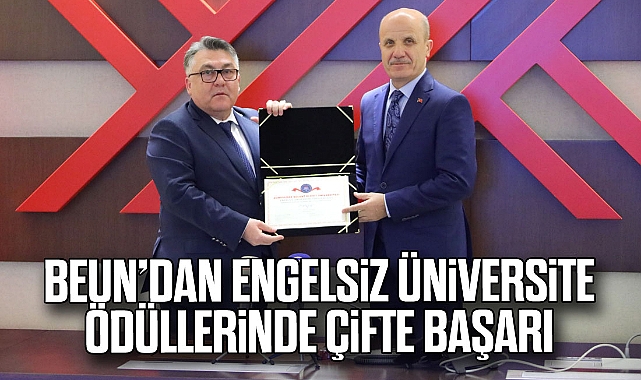 BEUN’dan Engelsiz Üniversite Ödüllerinde Çifte Başarı