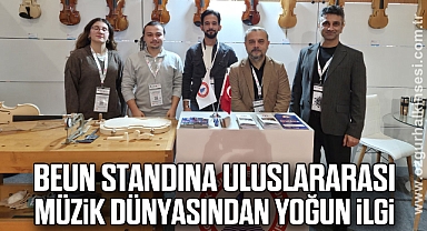 BEUN Standına Uluslararası Müzik Dünyasından Yoğun İlgi