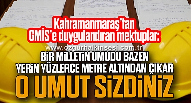 “BİR MİLLETİN UMUDU BAZEN YERİN YÜZLERCE METRE ALTINDAN ÇIKAR, O UMUT SİZDİNİZ”