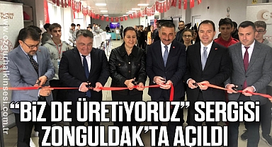 “Biz de Üretiyoruz” Sergisi Zonguldak’ta Açıldı