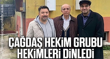 ÇAĞDAŞ HEKİM GRUBU HEKİMLERİ DİNLEDİ