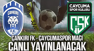 Çankırı FK - Çaycumaspor Maçı Canlı Yayınlanacak