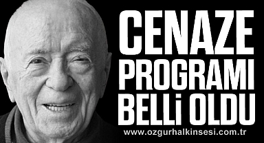 CENAZE PROGRAMI BELLİ OLDU