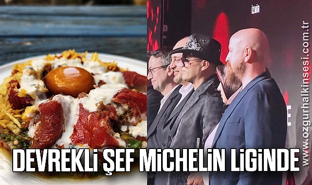 DEVREKLİ ŞEF MİCHELİN LİGİNDE