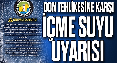 Don Tehlikesine Karşı İçme Suyu Uyarısı