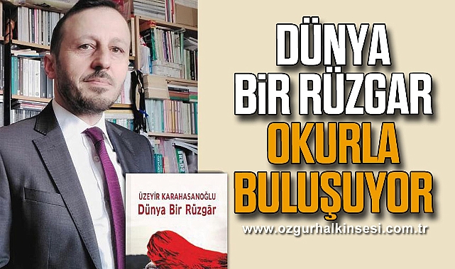 DÜNYA BİR RÜZGAR OKURLA BULUŞUYOR 