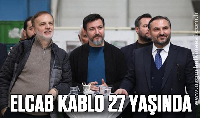 Elcab Kablo 27 Yaşında 