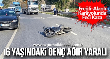 Ereğli–Alaplı Karayolunda Feci Kaza: 16 Yaşındaki Genç Ağır Yaralı