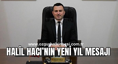 HALİL HACI’NIN YENİ YIL MESAJI