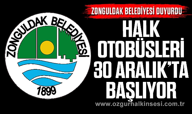 HALK OTOBÜSLERİ 30 ARALIK’TA BAŞLIYOR