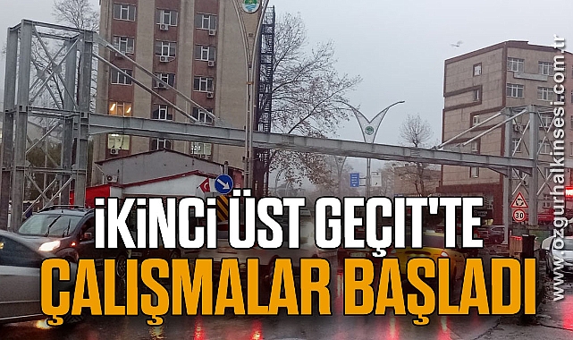 İkinci Yaya Üst Geçit'te Çalışmalar Başladı
