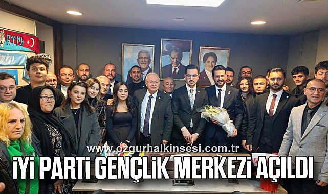 İYİ PARTİ GENÇLİK MERKEZİ AÇILDI