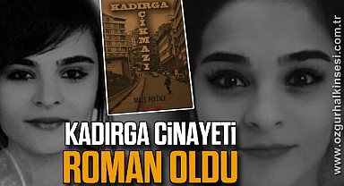 KADIRGA CİNAYETİ ROMAN OLDU