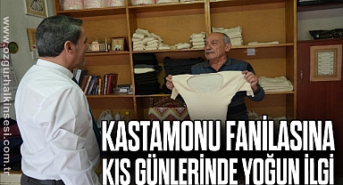 Kastamonu fanilasına kış günlerinde yoğun ilgi