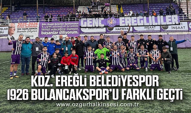 Kdz. Ereğli Belediyespor, 1926 Bulancakspor’u Farklı Geçti