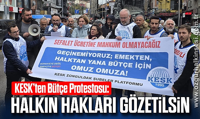 KESK’ten Bütçe Protestosu: Halkın Hakları Gözetilsin