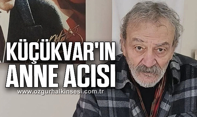 Küçükvar'ın Anne Acısı