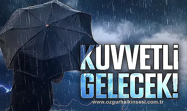 Kuvvetli Sağanak Uyarısı