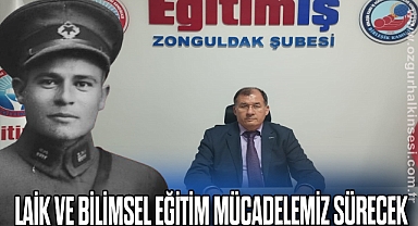 Laik ve Bilimsel Eğitim Mücadelemiz Sürecek