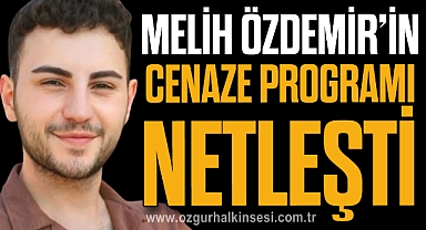 Melih Özdemir’in cenaze programı netleşti