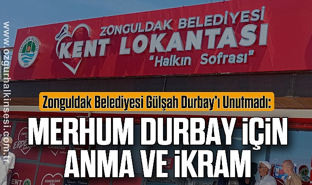 Merhum Durbay İçin Anma ve İkram