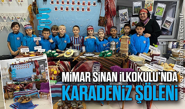 Mimar Sinan İlkokulu’nda Karadeniz Şöleni