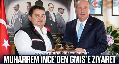 MUHARREM İNCE’DEN GMİS’E ZİYARET