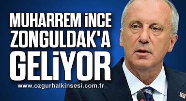 Muharrem İnce Zonguldak'a geliyor