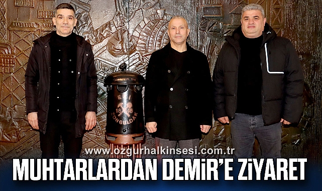 MUHTARLARDAN DEMİR’E ZİYARET